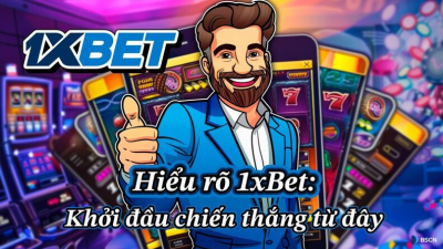 Nhà cái 1XBET - Hỗ trợ nạp rút tiền nhanh chóng hàng đầu